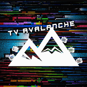 TV Avalanche podcast