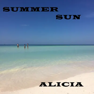 Summer Sun (feat. Max Santomo) - Single - Alicia