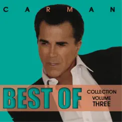 Best of Collection, Vol. 3 by Carman album reviews, ratings, credits