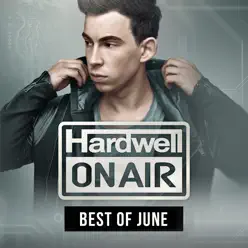 Hardwell on Air - Best of June 2015 - Hardwell