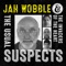 Visions of You (feat. Holly Macve) - Jah Wobble & The Invaders of the Heart lyrics