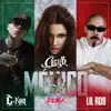 México (feat. C-Kan & Lil Rob) [Remix] - Single album lyrics, reviews, download