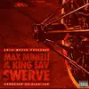 Swerve (feat. Max Minelli) - Single album lyrics, reviews, download