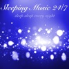 Sleeping Music 24/7 for Deep Sleep Every Night