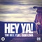 Hey Ya! (feat. Dani Lima) - Tim Bell lyrics