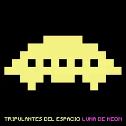 Luna de Neon - Tripulantes del Espacio