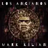 Los Ancianos album lyrics, reviews, download