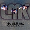 See Dem Out (feat. Reverie & Gavlyn) - Single