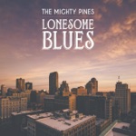 The Mighty Pines - Sittin' on Top of the World