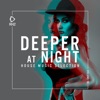 Deeper at Night, Vol. 18