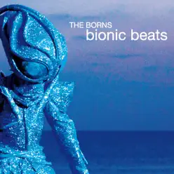 Bionic Beats - Borns