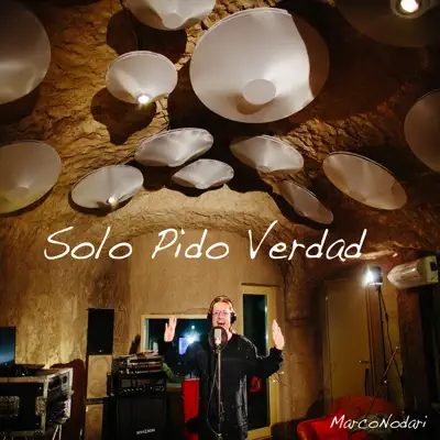 Sólo Pido Verdad - Single - Marco Nodari