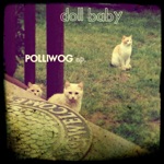 Polliwog Ep.