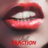 Fraction - Single album lyrics, reviews, download