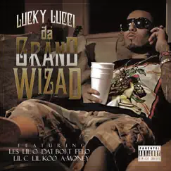 Lucky Lucci da Grand Wizad by Lucky Luciano album reviews, ratings, credits