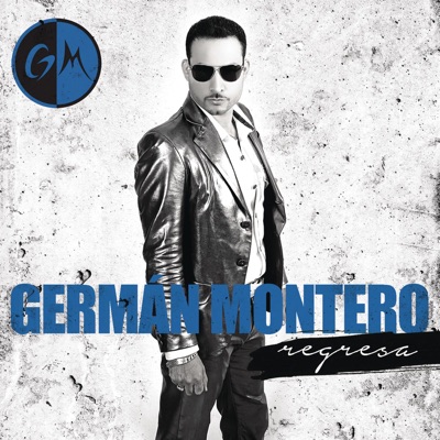 Regresa - German Montero