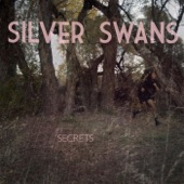 Silver Swans - Let Me Know Now