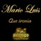 Que Ironía - Mario Luis lyrics