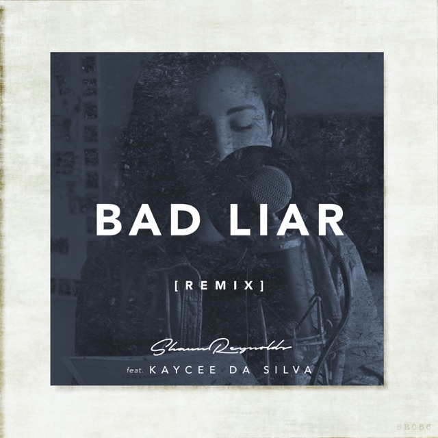 Bad Liar (Remix) [feat. Kaycee Da Silva] - Single Album Cover