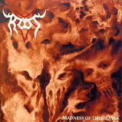 Madness of the Graves - Root