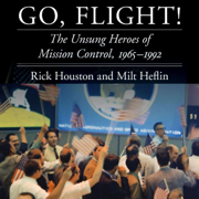 Go, Flight!: The Unsung Heroes of Mission Control, 1965–1992 (Outward Odyssey: A People's History of Spaceflight) (Unabridged)