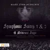 Stream & download Mark John McEncroe: Symphonic Suites 1 & 2 – A Medieval Saga