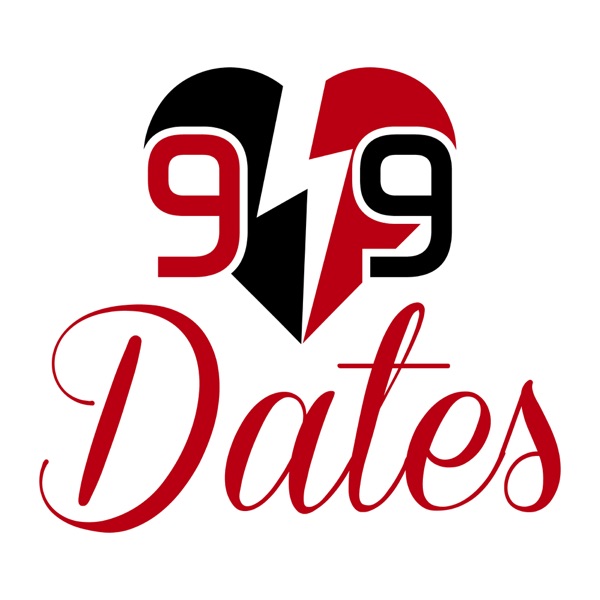 99 Dates: The Podcast Your Girlfriend Shouldn't Hear cover