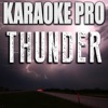 Thunder (Originally Performed by Imagine Dragons) [Karaoke Version] - Single