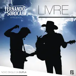 Livre - Single - Fernando e Sorocaba