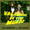 Vagabundos De Otro Mundo (feat. León Larregui) - Single, 2017