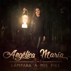 Lámpara a Mis Pies - Single - Angélica Maria Lámpara a Mis Pies - Single - Angélica Maria
