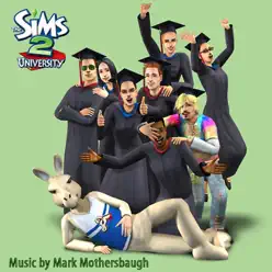 The Sims 2: University (Original Soundtrack) - Mark Mothersbaugh The Sims 2: University (Original Soundtrack) - Mark Mothersbaugh