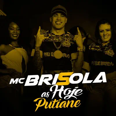 Hoje as Putianes - Single - MC Brisola