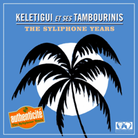 Keletigui et Ses Tambourinis - The Syliphone Years artwork