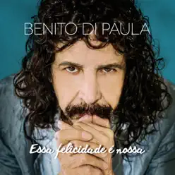 Essa Felicidade É Nossa - Benito Di Paula