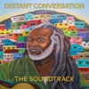 Distant Conversation (The Soundtrack), 2017