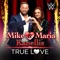 WWE: True Love (Mike & Maria Kanellis) - CFO$ lyrics