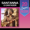 20 Super Sucessos: Santanna o Cantador, 2004
