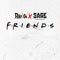 Friends (feat. Sage the Gemini) - Lil Darrion lyrics
