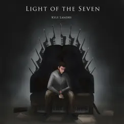 Light of the Seven - EP by Kyle Landry album reviews, ratings, credits