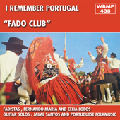 Fado Club - I Remember Portugal (Ao Vivo) - Fernanda Maria, Celia Lobos & Jaime Santos
