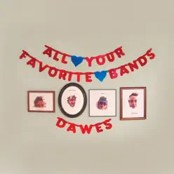 All Your Favorite Bands - Dawes