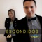 Escondidos (feat. Ann Araujo) - Angel Castro lyrics