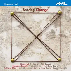 Bracing Change by JACK Quartet, Doric String Quartet, Carducci String Quartet & Guy Johnston album reviews, ratings, credits