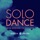 SOLO DANCE