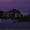Freunde - Single album lyrics, reviews, download