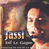 Jassi, Karthik & Mahalakshmi Iyer - Dil Le Gayee