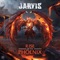 Rise of the Phoenix (feat. Born I) - Jarvis lyrics