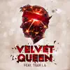 Velvet Queen (feat. Tiger La) song lyrics