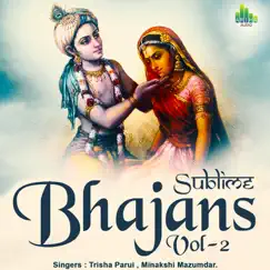 Sublime Bhajans Vol - 2 - EP by Trisha Parui & Minakshi mazumdar album reviews, ratings, credits